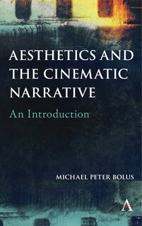 Couverture_Aesthetics And The Cinematic Narrative