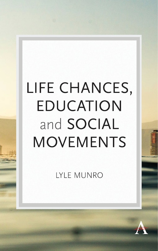 Couverture_Life Chances, Education And Social Movements