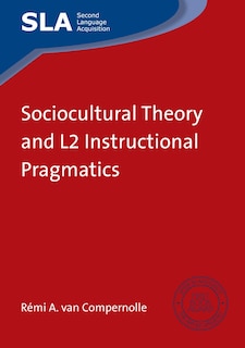 Couverture_Sociocultural Theory and L2 Instructional Pragmatics