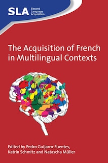 Front cover_The Acquisition of French in Multilingual Contexts
