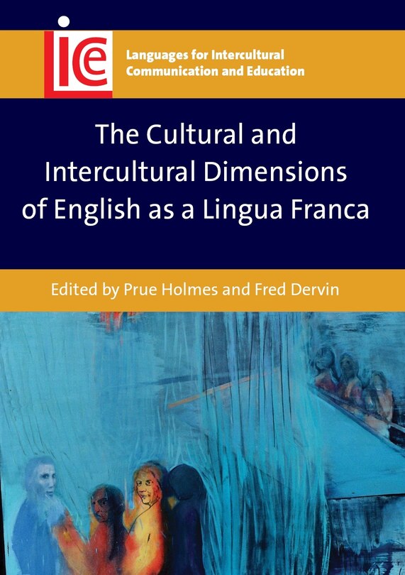 Front cover_The Cultural and Intercultural Dimensions of English as a Lingua Franca