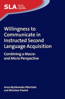 Front cover_Willingness to Communicate in Instructed Second Language Acquisition