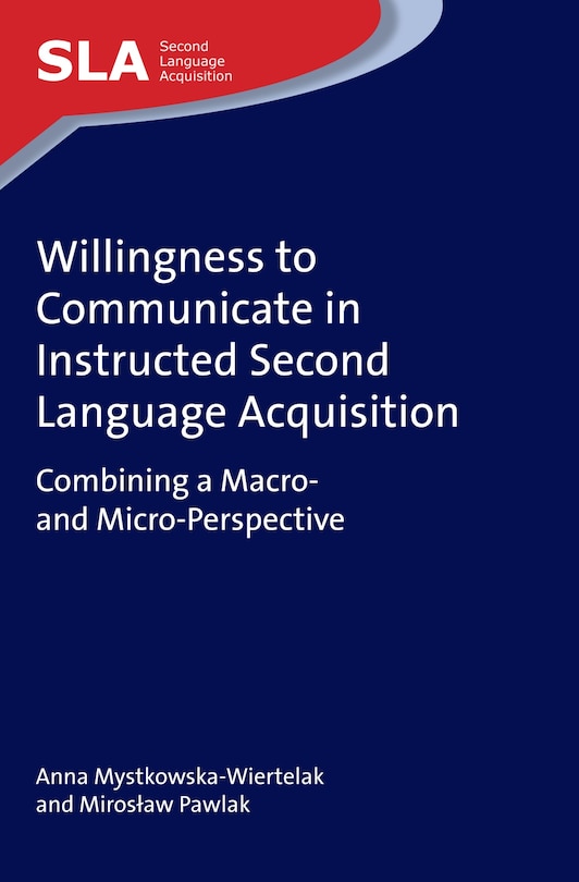 Front cover_Willingness to Communicate in Instructed Second Language Acquisition