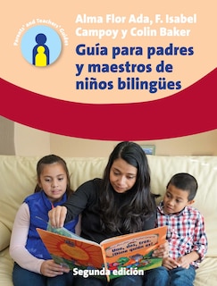 Front cover_Guía Para Padres y Maestros de Niños Bilingües