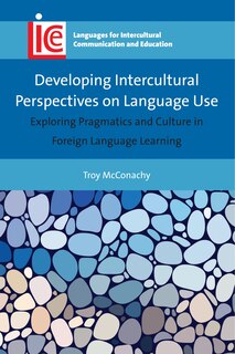 Front cover_Developing Intercultural Perspectives On Language Use