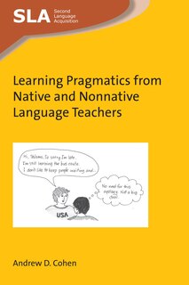 Front cover_Learning Pragmatics From Native And Nonnative Language Teachers