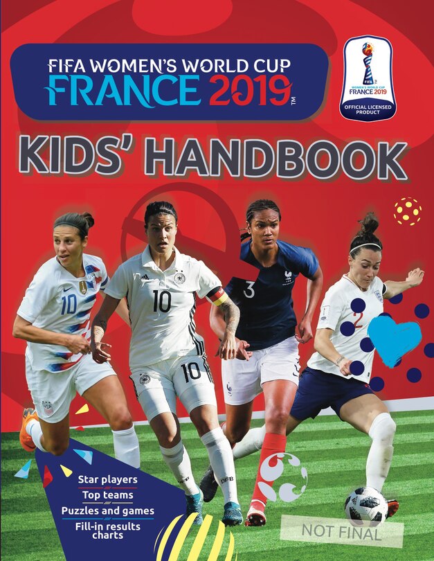 Couverture_FIFA Women's World Cup France 2019: Kids' Handbook