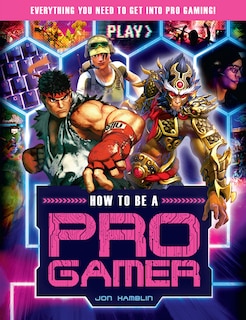 Couverture_How To Be A Pro Gamer