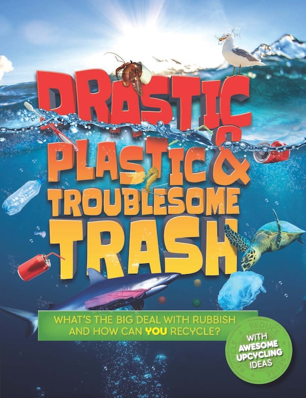 Couverture_Drastic Plastic and Troublesome Trash