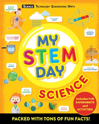 My Stem Day: Science: Packed With Fun Facts And Activities!