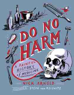 Do No Harm by Nick Arnold