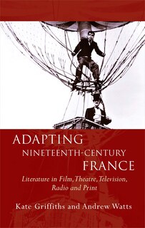 Front cover_Adapting Nineteenth-century France