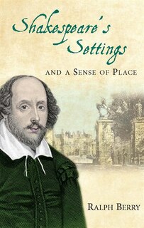 Couverture_Shakespeare's Settings And A Sense Of Place