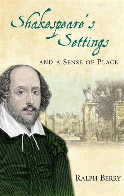 Couverture_Shakespeare's Settings And A Sense Of Place