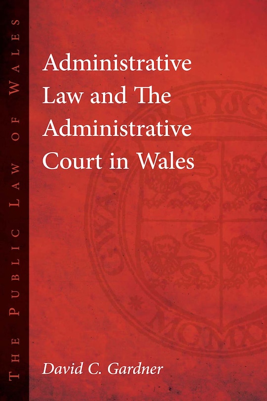Couverture_Administrative Law And The Administrative Court In Wales