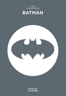 Front cover_Fan Phenomena: Batman
