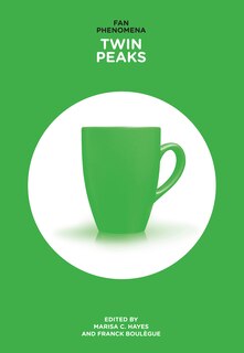 Front cover_Fan Phenomena: Twin Peaks