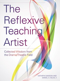 Front cover_The Reflexive Teaching Artist