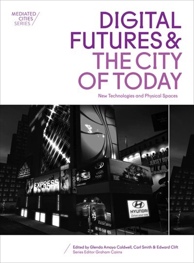Couverture_Digital Futures And The City Of Today
