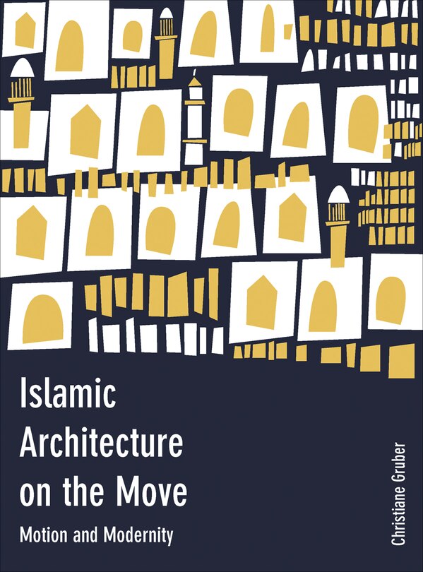 Couverture_Islamic Architecture On The Move