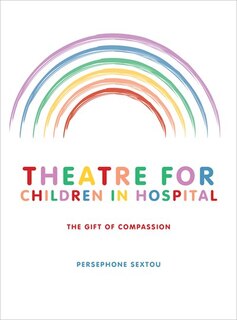 Front cover_Theatre For Children In Hospital