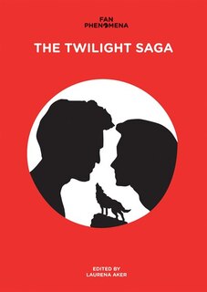 Front cover_Fan Phenomena: The Twilight Saga