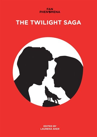 Front cover_Fan Phenomena: The Twilight Saga