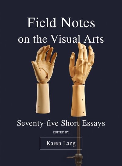 Couverture_Field Notes on the Visual Arts