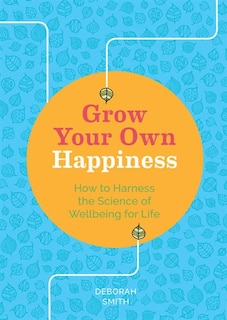 Front cover_Grow Your Own Happiness