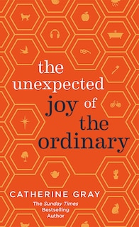 Front cover_The Unexpected Joy of the Ordinary