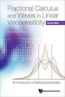 Front cover_Fractional Calculus And Waves In Linear Viscoelasticity