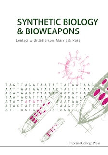 Front cover_Synthetic Biology And Bioweapons