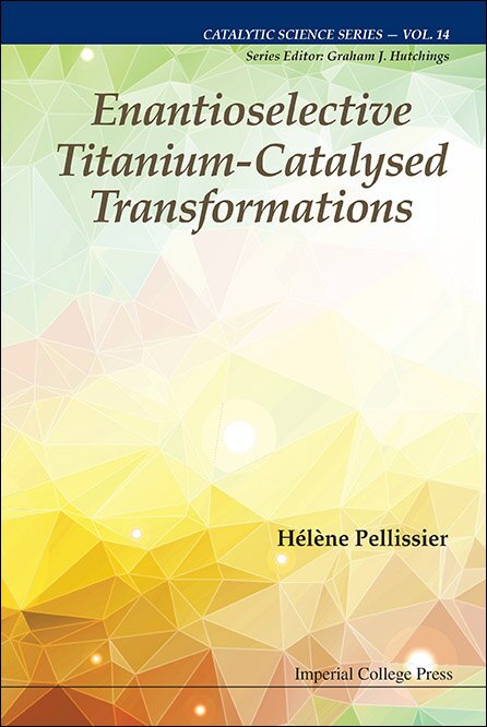 Front cover_Enantioselective Titanium-catalysed Transformations