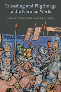 Couverture_Crusading and Pilgrimage in the Norman World