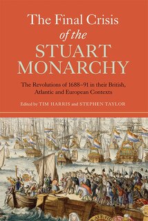 Couverture_The Final Crisis of the Stuart Monarchy