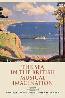 Front cover_The Sea in the British Musical Imagination