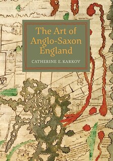 Front cover_The Art of Anglo-Saxon England