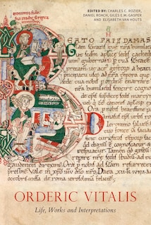 Front cover_Orderic Vitalis: Life, Works and Interpretations