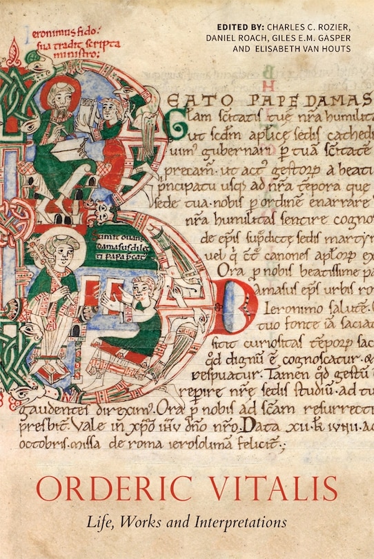 Front cover_Orderic Vitalis: Life, Works and Interpretations
