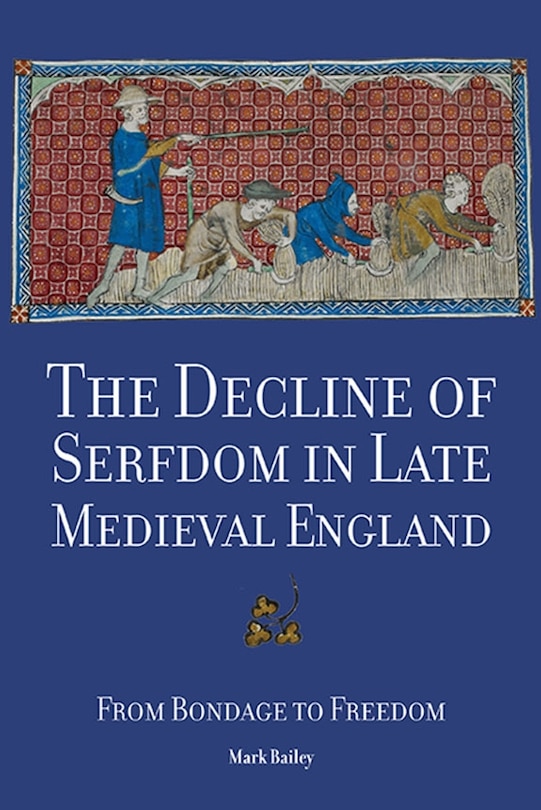 Couverture_The Decline of Serfdom in Late Medieval England