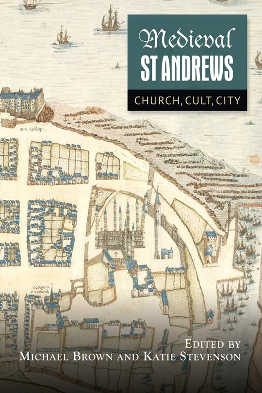 Front cover_Medieval St Andrews