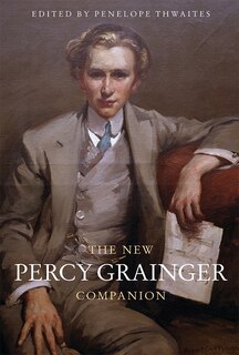 Front cover_The New Percy Grainger Companion