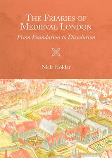 Couverture_The Friaries of Medieval London