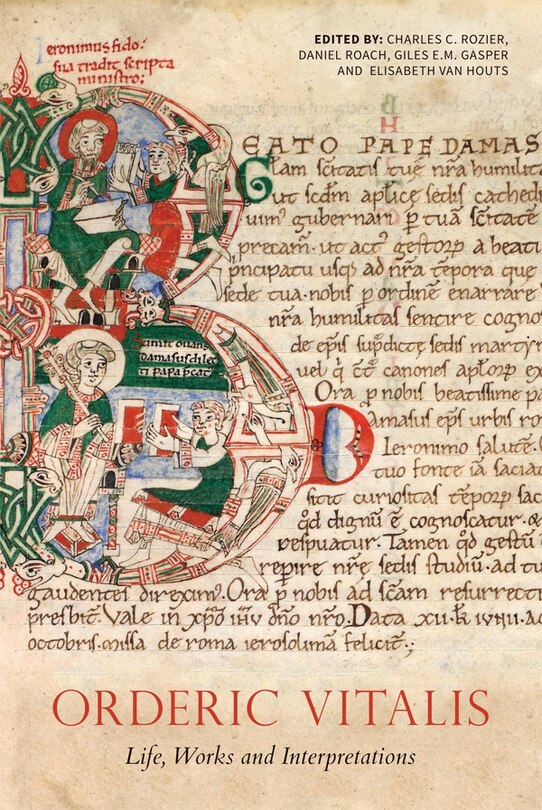 Front cover_Orderic Vitalis: Life, Works and Interpretations