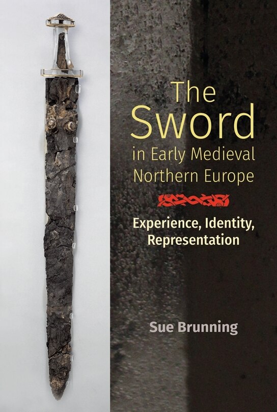 Couverture_The Sword in Early Medieval Northern Europe