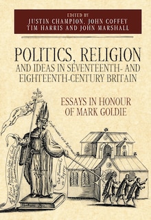 Couverture_Politics, Religion and Ideas in Seventeenth- and Eighteenth-Century Britain