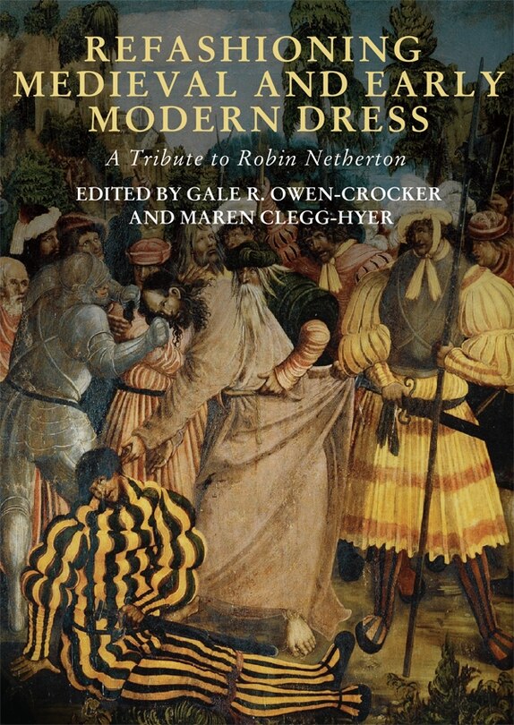 Front cover_Refashioning Medieval and Early Modern Dress