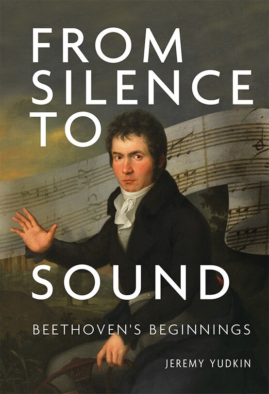 Front cover_From Silence to Sound: Beethoven's Beginnings