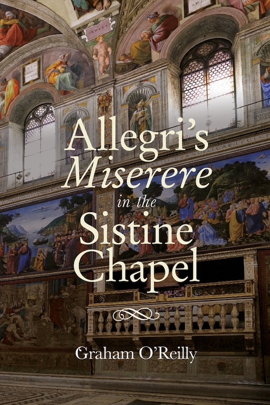 Front cover_'Allegri's Miserere' in the Sistine Chapel