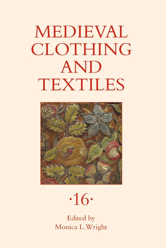 Couverture_Medieval Clothing and Textiles 16